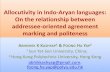 Allocutivity in Indo-Aryan languages: On the relationship ...ira.lib.polyu.edu.hk/bitstream/10397/68376/1/SLE2016_PPT_Abhi_FH_Sept... · Allocutivity in Indo-Aryan languages: On the