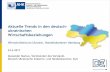 Aktuelle Trends in den deutsch- ukrainischen ... · Aktuelle Trends in den deutsch-ukrainischen Wirtschaftsbeziehungen Wirtschaftsforum Ukraine, Handelskammer Hamburg 24.4.2017 Alexander