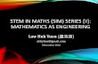 STEM IN MATHS (SIM) SERIES (II): MATHEMATICS AS … 「數學作為工程」（Maths As... · •The material of the chopsticks (wood, metal, and so on). •The type or size of foods