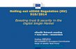 Rolling out eIDAS Regulation (EU) 910/2014 · ECI - European Citizens' Initiative ... BG, CY, CZ, EL, FR, SI •Countries to be confirmed: IE, PL Information provided by MSs (as of