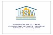 OWNER BUILDER COURSE STUDY GUIDE · This is the Third Edition of the Owner Builder Course Study Guide developed by the Building Services Authority (BSA). The Study Guide was first