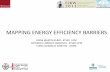 MAPPING ENERGY EFFICIENCY BARRIERS - Blog UCLMblog.uclm.es/congresse2kw/files/2013/12/EEE-O2.pdf · MAPPING ENERGY EFFICIENCY BARRIERS IRENE MARTIN RUBIO –ETSIDI UPM ANTONIO FLORENCE