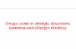 Drugs used in allergic disorders (asthma and allergic ... · transport to nucleus Interaction on gene and regulatory proteins level - GRE (transcriptional mechanisms) Without hormone