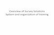 Overview of Survey Solutions System - Food and Agriculture ... · Overview of Survey Solutions System and organization of training . Outline •What is a “case”? •4 Main Pieces