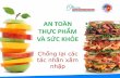THỰC PHẨM VÀ SỨC KHỎE - AmCham Vietnam...An toàn thực phẩm và Sức khỏe Đánh bại thế lực xấu AN TOÀN THỰC PHẨM VÀ SỨC KHỎE Chốnglạicác tác