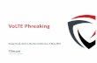 Volte Phreaking Hitb preso · 4G •4G has a new mode of voice transport: Voice over LTE, VoLTE. •It is animplementationof VoIP usingSIP and RTSP over 4G. •Signallingis handledin