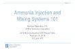 Ammonia Injection and Mixing Systems 101 - Airflow Sciences · ammonia distribution at the SCR catalyst and high ammonia slip. Plant AIG tuning was not successful, could not eliminate