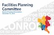 PowerPoint PresentationFacilities Planning Committee conroe Board of Trustees Presentation unroe IS 01 December 18, 2018 .-,e ISD C .ONRO