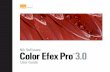 Color Efex Pro 3.0 User Guide - NatureScapes.Net · 2010-10-25 · 3 Color Efex Pro™ 3.0 User Guide Introduction Welcome to Nik Software Color Efex Pro™ 3.0, the most advanced