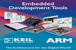 Embedded Development Tools - ARM architecture · started with the Keil development tools. All Keil boards are ready to run straight out of the box and include everything needed to