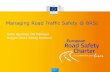Managing Road Traffic Safety @ BRSIerscharter.eu/sites/default/files/resources/iso_39001... · 2018-06-13 · ISO 39001 at BRSI • ‘Road traffic safety (RTS) management systems’