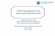 Fish Drug Approvals and Veterinary Feed Directivesdepts.washington.edu/wracuw/front page/extension_conf... · 2019-10-23 · Fish Drug Approvals and . Veterinary Feed Directives.