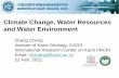 Climate Change, Water Resources and Water ... Climate Change, Water Resources and Water Environment