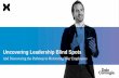 Uncovering Leadership Blind SpotsStudy Results: Cross-Cultural Leadership – Identify key leadership characteristics that motivate and inspire people here in the U.S. and around the