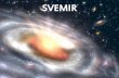 SVEMIR - Srednja škola Duga Resass-duga-resa.skole.hr/upload/ss-duga-resa/images/... · •Naša galaksija spiralnog oblika •Sastoji se od najmanje 100 milijardi zvijezda,od kojih