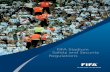 FIFA Stadium Safety and Security 105 FIFA Futsal World Cups. 6 DEFINITIONS All-seater stadium: A stadium