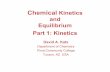 Chemical Kinetics and Equilibrium Pt1Ki tiPart 1: … 2010.pdfFactors Affecting Reaction RatesFactors Affecting Reaction Rates • Ph i l St t f th R t tPhysical State of the Reactants