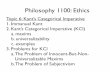Philosophy 1100: Ethicsheathwoo/phil1100FA14/1100 FA14 - Topic 6 - Kant's...Immanuel Kant (1724-1804) • German philosopher; the greatest one • wrote books in epistemology, metaphysics,