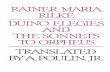 Duino Elegies and The Sonnets to Orpheus Maria Rilke Duino Elegies... · Rilke, Rainer Maria, 1875-1926. Duino Elegies and The Sonnets to Orpheus. Translation of Duineser E1egien