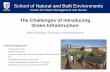 The Challenges of Introducing Green Infrastructure · The Challenges of Introducing Green Infrastructure Acknowledgments: SA Water Corporation Adelaide City Council Mr Graeme Hopkins