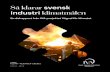 Så klarar svensk industri klimatmålen...Så klarar svensk industri klimatmålen En delrapport från IVA-projektet Vägval för klimatet TEMA: KLIMAT-RESURSER-ENERGI APRIL 2019 3