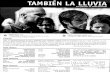 ...TAMBIÉN PREMIOS OSCAR, 2011 Seleccionada por la Academia de Cine de España para el Oscar a la Mejor Película de Habla No Inglesa SINOPSIS LA LLUVIA una película de ICÍAR BOLLAÍN