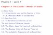 Physics 2 week 7 Chapter 3 The Kinetic Theory of … 8...(a macroscopic quantity) depends on the speed of the molecules (a microscopic quantity) b. Translational Kinetic Energy Consider
