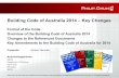 Building Code of Australia 2014 – Key Changes · Building Code of Australia 2014 – Key Changes Format of the Code ... ABCB, Department of Planning, Steve Jobs Bill Gates WWW Philip