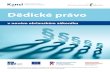 Dědické právo - justiceobcanskyzakonik.justice.cz/.../MS_brozura_dedicke_pravo.pdf · 2015-05-29 · Dědické právo v novém oběanském zákoníku Tato publikace je financována