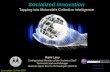 Socialized Innovation - URENIO · Socialized Innovation Tapping into Motorola’s Collective Intelligence Rami Levy ... Millionaire Problem ... Daily Trader Activity Traders per day