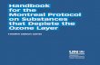 Handbook for the Montreal Protocol on Substances …...Foreword The Montreal Protocol on Substances that Deplete the Ozone Layer is the most successful global environmental agreement