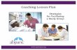 Coaches Lesson Plancpancapa.org/pdf/CoachingLessonPlan.pdflesson plan, and build confidence needed for taking a CPAN and/or CAPA examination. This plan is based on a weekly learning