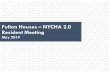 Fulton Houses – NYCHA 2.0 Resident Meeting · Disinvestment 2. NYCHA 2.0 at Fulton Houses a. Potential Tools b. Concept 3. Commitments 4. NYCHA 2.0 Protections 5. Process Overview