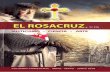 Revista El Rosacruz ABRIL - JUNIO 2018en la revista. Los manuscritos y fotos no publicados no serán devueltos. glh@rosacruz.org No. 370 Volumen trimestral Abril - Mayo - Junio 2018