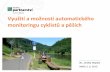 Využití a možnosti automatického monitoringu cyklistů a pěších · 2015-06-04 · • Příklad z praxe – Labská stezka - ... – Zveřejňování statistik v médiích