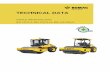 SINGLE DRUM ROLLERS...Standard Equipment BOMAG ECOMODE Double pump system for travel drive (DH/PDH) No-Spin differential lock Rear axle with twin spring accumulator brakes Hydrostatic