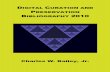 Digital Curation and Preservation Bibliography 2010digital-scholarship.org/dcpb/dcpb2010.pdf · Digital Curation and Preservation Bibliography 2010 CHARLES W. BAILEY, JR. DIGITAL