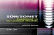 SDH/SONET Explained in - tron-inter.net...connection-oriented networks, e.g. PDH, SDH, SONET, OTN, as well as connectionless networks, e.g. Ethernet, MPLS. The emphasis in this book