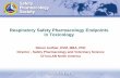 Respiratory Safety Pharmacology Endpoints in …...Respiratory Safety Pharmacology Endpoints in Toxicology Simon Authier, DVM, MBA, PhD Director - Safety Pharmacology and Veterinary