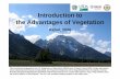 Introduction to the Advantages of Vegetation...Introduction to the Advantages of Vegetation This training was prepared by the U.S. Department of Agriculture (USDA) team of Sarah Librea-USDA