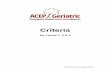 Criteria - ACEP · Emergency Medicine’s Academy for Geriatric Emergency Medicine, the American Geriatrics Society, and Emergency Nurses Association have responded in a number of