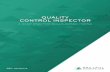QUALITY CONTROL INSPECTOR · 2019-12-17 · relevant industry-specific standards FDA, SQF (safe quality food), AS9100 (aerospace). 2 Manufacturing Processes: Basic understanding of