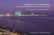 VISION MUMBAImumbaifirst.org/wp-content/uploads/2016/07/McKinsey...VISION MUMBAI Transforming Mumbai into a world-class city A summary of recommendations A Bombay First – McKinsey