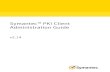 Symantec PKI Client Administration Guide...Note: PKIClientdoesnotsupportanyIEbrowserrunninginCompatibilityMode. Table 2-1 PKI Client Operating System and Browser Support OS Browser