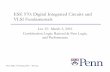 ESE 570: Digital Integrated Circuits and VLSI Fundamentalsese570/spring2016/handouts/lec15.pdfVLSI Fundamentals Lec 15: March 3, 2016 Combination Logic: Ratioed & Pass Logic, and Performance