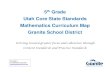 Utah Core State Standards Mathematics Curriculum …...5th Grade Utah Core State Standards Mathematics Curriculum Map Granite School District Striving toward greater focus and coherence