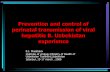 Prevention and control of perinatal transmission of viral hepatitis … · 2007-10-18 · Prevention and control of perinatal transmission of viral hepatitis B. Uzbekistan experience