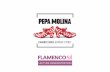 FLAMENCO SI - Pepa Molina · Flamenco dance is an equally fun activity for Boys & Girls (Boys love the percussive element in the dance). Singer, dancer, and guitarist present our