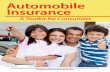 Automobile Insurance ... Automobile Insurance TOOLKIT Insurance coverage is an integral part of a solid