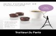 MINI FONDANT DE CHOCOLATE - Traiteur de Paris · Fondant de chocolate (58% cacao) MINI POSTRE Mantequilla Sugerencia de presentación Un mini postre que se sirve caliente y con varias